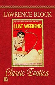 Book cover for "Lust Weekend" by Lawrence Block
