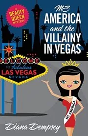 MS America and the Villainy in Vegas