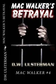 Mac Walker's Betrayal