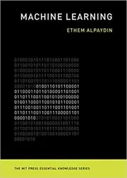 Book cover for "Machine Learning" by Ethem Alpaydin