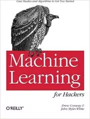 Book cover for "Machine Learning for Hackers" by Drew Conway