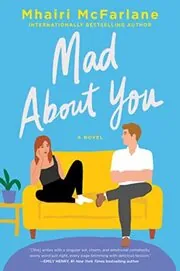 Book cover for "Mad About You" by Mhairi McFarlane