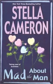 Book cover for "Mad About the Man" by Stella Cameron