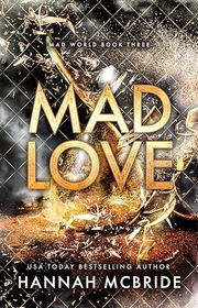 Book cover for "Mad Love" by Hannah McBride