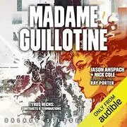 Madame Guillotine
