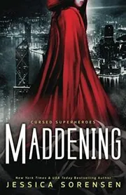 Book cover for "Maddening" by Jessica Sorensen