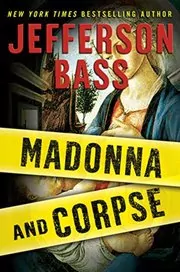 Book cover for "Madonna and Corpse" by Jefferson Bass