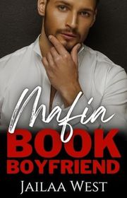 Book cover for "Mafia Book Boyfriend" by Jailaa West
