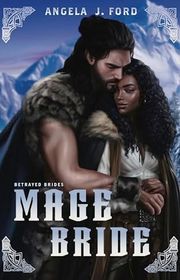 Book cover for "Mage Bride" by Angela J Ford