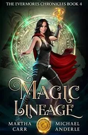 Book cover for "Magic Lineage" by Martha Carr