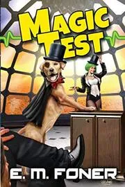 Book cover for "Magic Test" by EM Foner