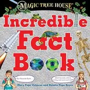 Book cover for "Magic Tree House Incredible Fact Book" by Mary Pope Osborne