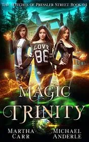 Book cover for "Magic Trinity" by Michael Anderle