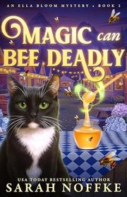 Book cover for "Magic Can Bee Deadly" by Sarah Noffke