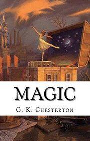 Book cover for "Magic" by Gilbert Keith Chesterton