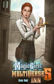 Book cover for "Magic Girls of Multiverse Inn 5" by Eric Vall