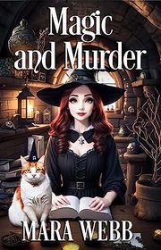 Book cover for "Magic and Murder" by Mara Webb