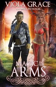 Book cover for "Magic in His Arms" by Viola Grace