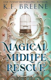 Book cover for "Magical Midlife Rescue" by KF Breene
