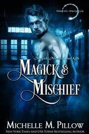 Magick and Mischief