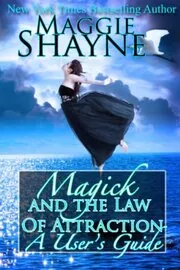 Book cover for "Magick and the Law of Attraction" by Maggie Shayne