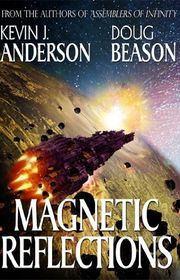 Book cover for "Magnetic Reflections" by Kevin J Anderson