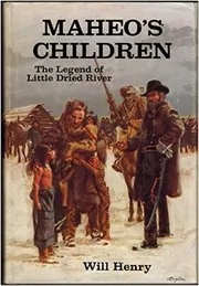 Maheo's children / The Squaw Killers