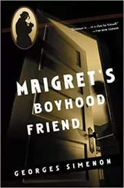 Maigret's Boyhood Friend