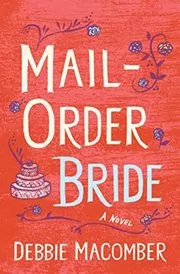 Book cover for "Mail-Order Bride" by Debbie Macomber