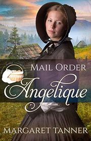 Book cover for "Mail Order Angelique" by Margaret Tanner