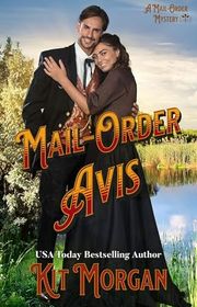 Book cover for "Mail-Order Avis" by Kit Morgan