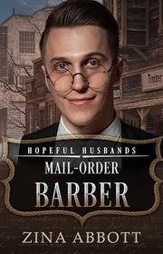 Book cover for "Mail-Order Barber" by Zina Abbott