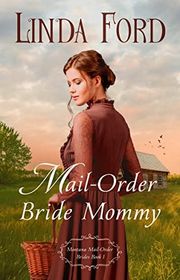 Book cover for "Mail-Order Bride Mommy" by Linda Ford