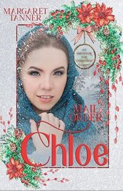 Book cover for "Mail Order Chloe" by Margaret Tanner