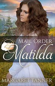 Book cover for "Mail Order Matilda" by Margaret Tanner