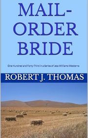 Book cover for "Mail-order Bride" by Robert J Thomas