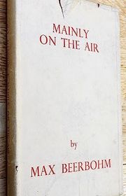 Book cover for "Mainly on the Air" by Max Beerbohm