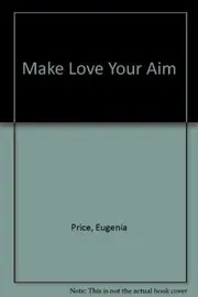 Make Love Your Aim