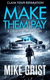 Book cover for "Make Them Pay / Reparation" by Mike Grist