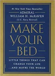 Book cover for "Make Your Bed" by Admiral William H. McRaven