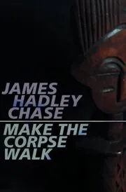 Make the Corpse Walk