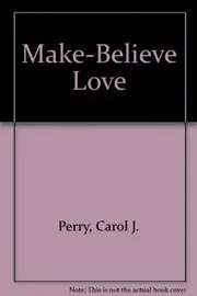 Make-Believe Love