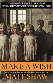 Book cover for "Make a Wish" by Matt Shaw