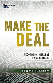 Book cover for "Make the Deal: Negotiating Mergers and Acquisitions" by Christopher S. Harrison