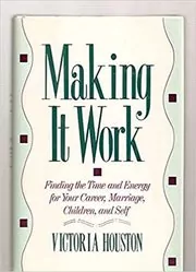 Making It Work