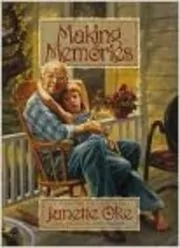 Book cover for "Making Memories" by Janette Oke
