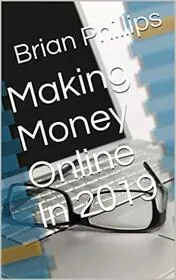 Making Money Online In 2019