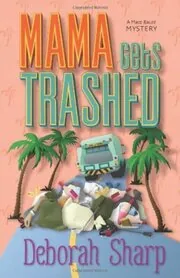 Mama Gets Trashed