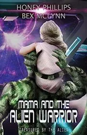Mama and the Alien Warrior