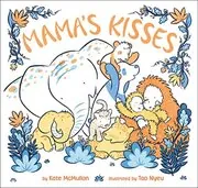 Book cover for "Mama's Kisses" by Kate McMullan